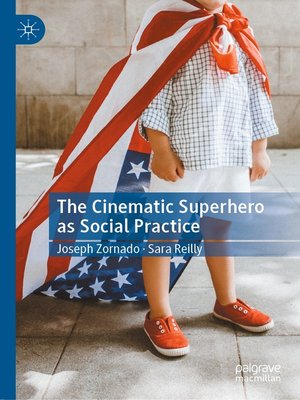 cover image of The Cinematic Superhero as Social Practice